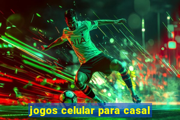 jogos celular para casal